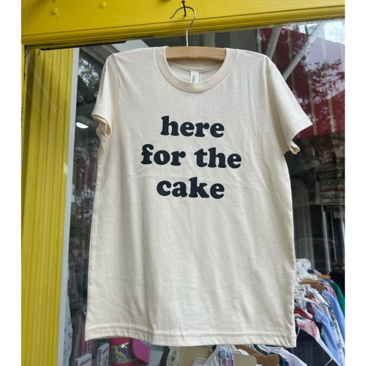 Here for the cake shirt - natural