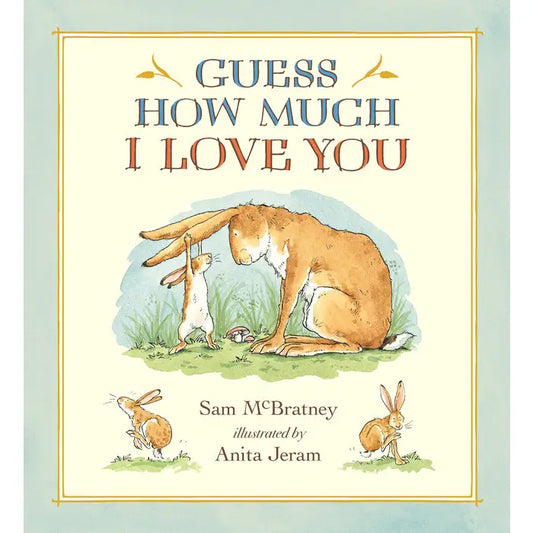 Guess how much I love you hard cover
